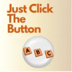 Just Click The Button